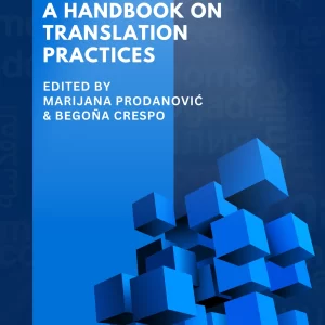 Lost and Found in Translation: A Handbook on Translation Practices